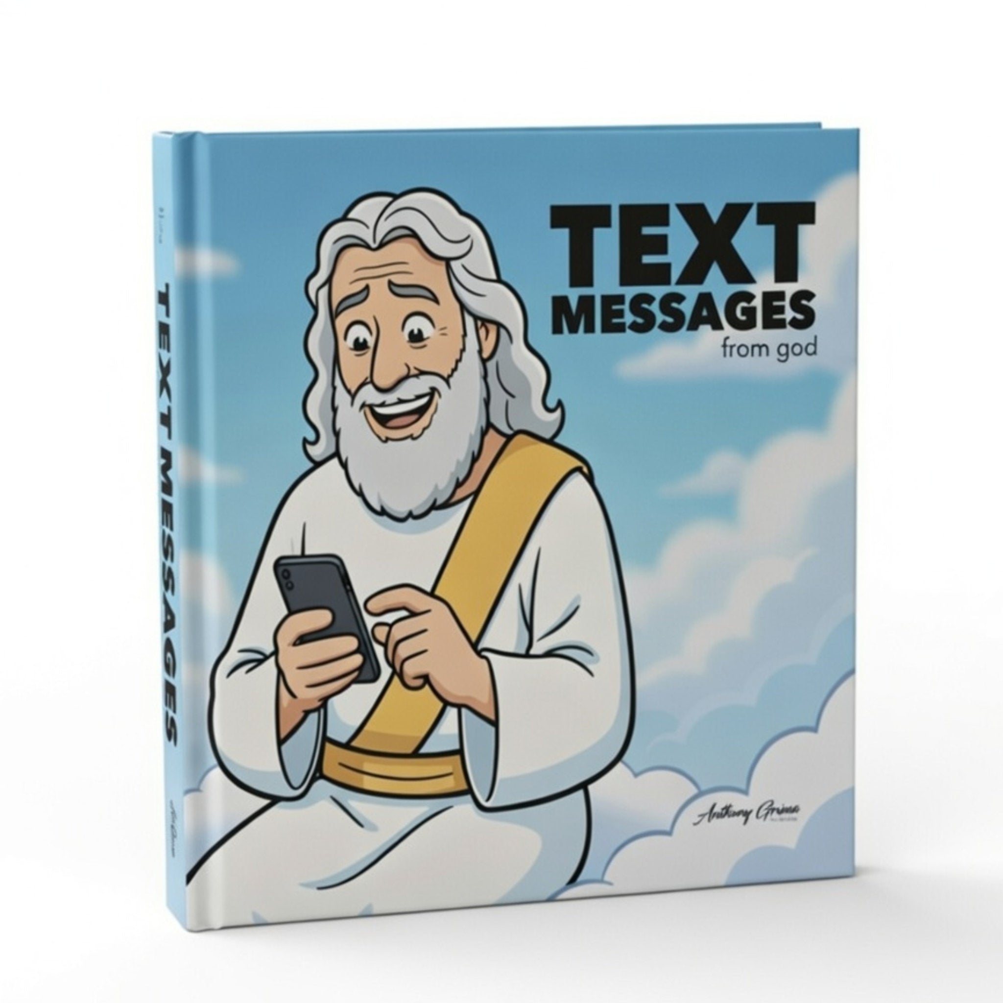 NEW BOOK: Text Messages from God: Finally, the Almighty Has Unlimited Data