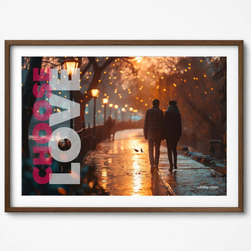 Choose Love - Walk with Me - Landscape Poster